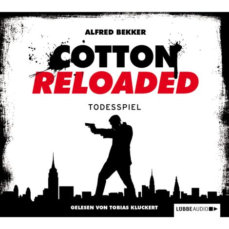 Hörbüch “Jerry Cotton - Cotton Reloaded, Folge 9: Todesspiel – Alfred Bekker”