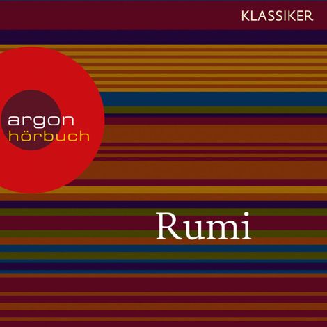 Hörbüch “Rumi - Erkenntnis durch Liebe (Feature) – Rumi”