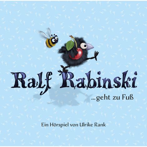 Hörbüch “Ralf Rabinski, Folge 1: Ralf Rabinski ...geht zu Fuß – Ulrike Rank”