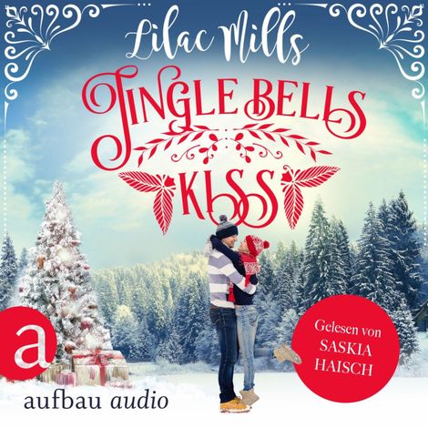 Hörbüch “Jingle Bells Kiss (Ungekürzt) – Lilac Mills”