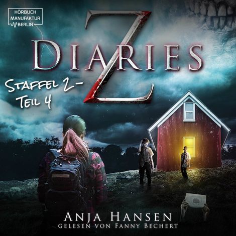 Hörbüch “Z Diaries, Staffel 2, Teil 4 (ungekürzt) – Anja Hansen”