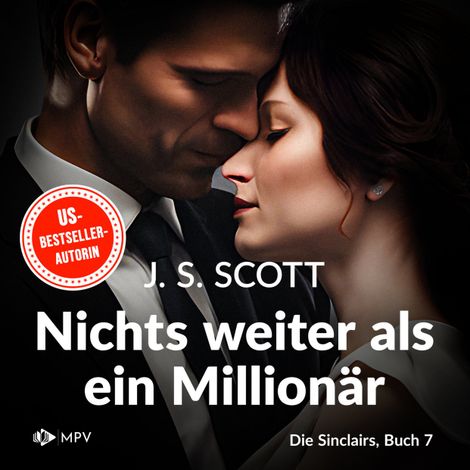 Hörbüch “Nichts weiter als ein Millionär -Liam - Die Sinclairs, Band 7 (ungekürzt) – J.S. Scott”
