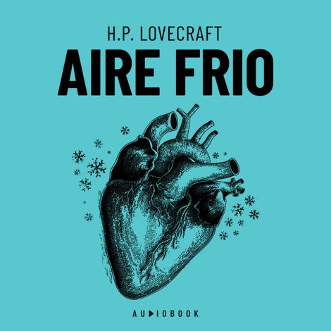 Hörbüch “Aire Frio (Completo) – H.P. Lovecraft”