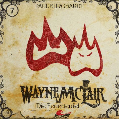 Hörbüch “Wayne McLair, Folge 7: Die Feuerteufel – Paul Burghardt”