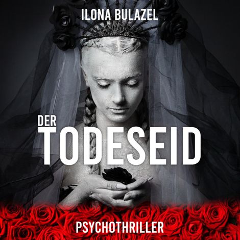 Hörbüch “Der Todeseid (ungekürzt) – Ilona Bulazel”