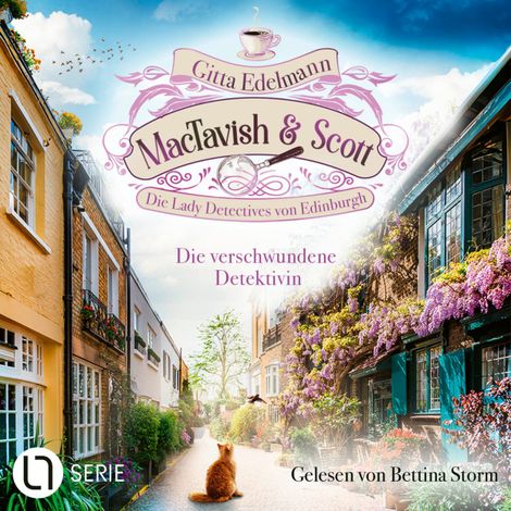 Hörbüch “Die verschwundene Detektivin - MacTavish & Scott - Die Lady Detectives von Edinburgh, Folge 13 (Ungekürzt) – Gitta Edelmann”