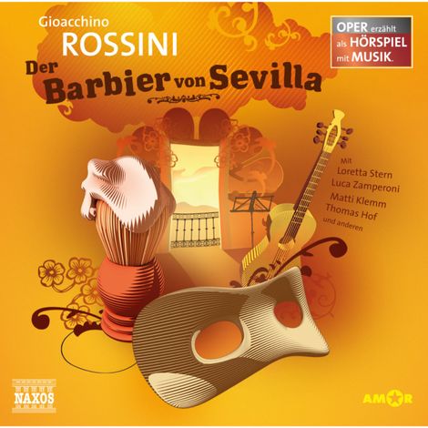 Hörbüch “Der Barbier von Sevilla - Oper erzählt als Hörspiel mit Musik – Gioachino Rossini”