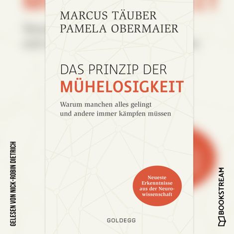 Hörbüch “Das Prinzip der Mühelosigkeit - Warum manchen alles gelingt und andere immer kämpfen müssen (Ungekürzt) – Marcus Täuber, Pamela Obermaier”