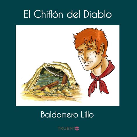 Hörbüch “El Chiflón del Diablo – Baldomero Lillo”