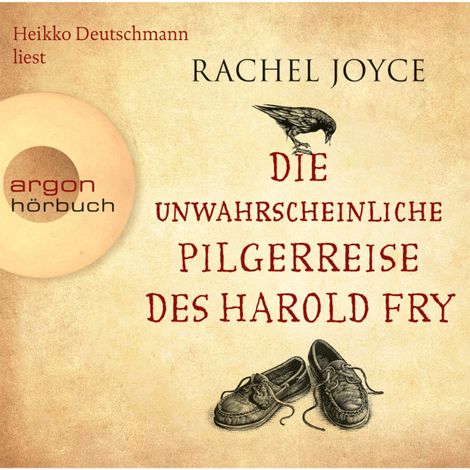Hörbüch “Die unwahrscheinliche Pilgerreise des Harold Fry - Die Harold-Fry-Trilogie, Band 1 (Gekürzte Fassung) – Rachel Joyce”