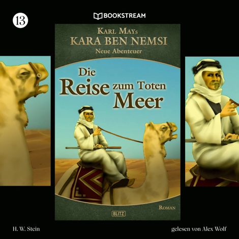 Hörbüch “Die Reise zum Toten Meer - Kara Ben Nemsi - Neue Abenteuer, Folge 13 (Ungekürzt) – Karl May, H. W. Stein”