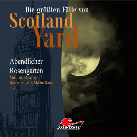 Hörbüch “Die größten Fälle von Scotland Yard, Folge 14: Abendlicher Rosengarten – Andreas Masuth”