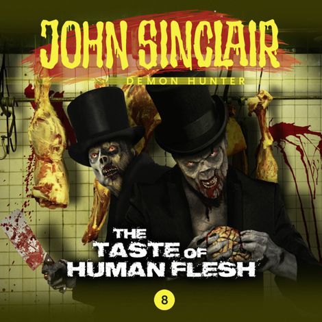 Hörbüch “John Sinclair Demon Hunter, 8: The Taste of Human Flesh – Gabriel Conroy”