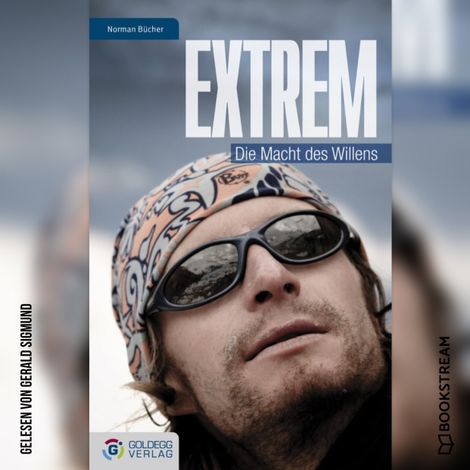 Hörbüch “Extrem - Die Macht des Willens (Ungekürzt) – Norman Bücher”