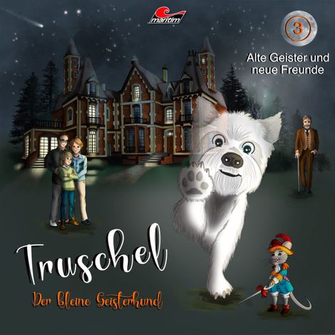 Hörbüch “Truschel der kleine Geisterhund, Folge 3: Alte Geister und neue Freunde – Thomas Rock, Engelbert von Nordhausen”