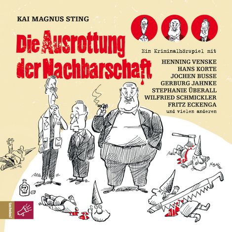 Hörbüch “Die Ausrottung der Nachbarschaft – Kai Magnus Sting”