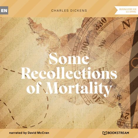 Hörbüch “Some Recollections of Mortality (Unabridged) – Charles Dickens”