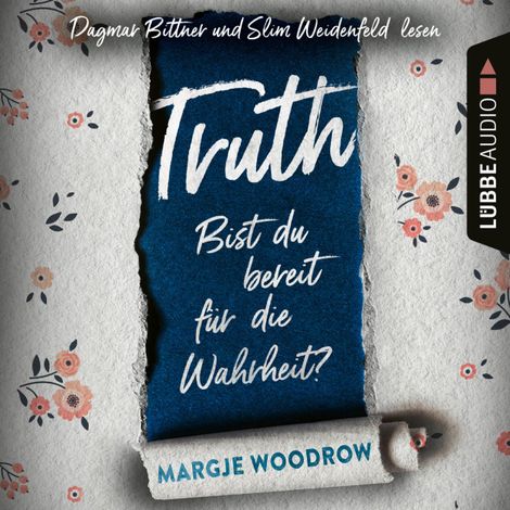 Hörbüch “Truth - Bist du bereit für die Wahrheit? (Ungekürzt) – Margje Woodrow”