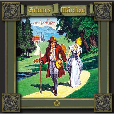 Hörbüch “Grimms Märchen, Folge 13: König Drosselbart / Die kluge Else / Der treue Johannes – Brüder Grimm”