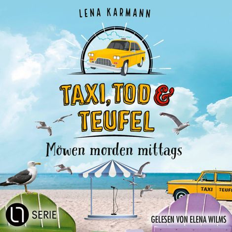 Hörbüch “Möwen morden mittags - Taxi, Tod und Teufel, Folge 12 (Ungekürzt) – Lena Karmann”