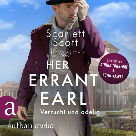 Hörbüch “Her Errant Earl - Verrucht und adelig - Wicked Husbands, Band 1 (Ungekürzt) – Scarlett Scott”