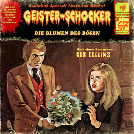 Hörbüch “Geister-Schocker, Folge 67: Die Blumen des Bösen – Bob Collins”