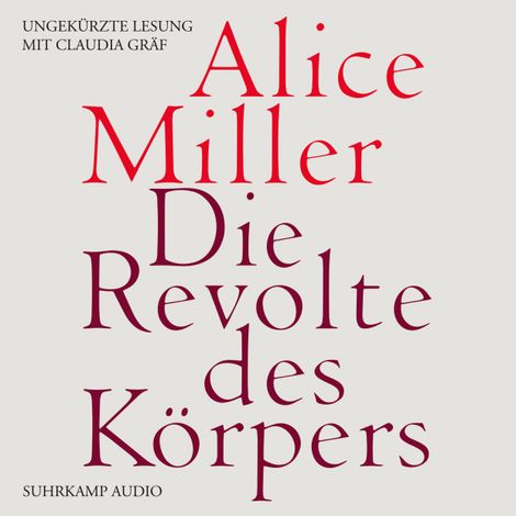 Hörbüch “Die Revolte des Körpers (Ungekürzt) – Alice Miller”