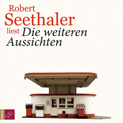 Hörbüch “Die weiteren Aussichten – Robert Seethaler”