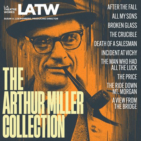 Hörbüch “The Arthur Miller Collection (Unabridged) – Arthur Miller”