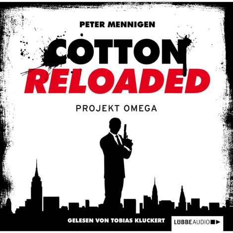 Hörbüch “Jerry Cotton - Cotton Reloaded, Folge 10: Projekt Omega – Peter Mennigen”