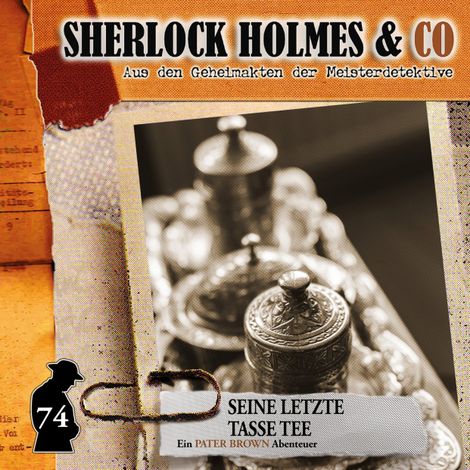 Hörbüch “Sherlock Holmes & Co, Folge 74: Seine letzte Tasse Tee – Sandra Röttges-Paslack”
