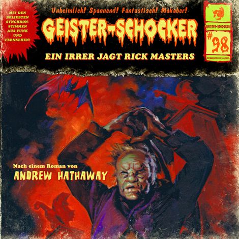 Hörbüch “Geister-Schocker, Folge 98: Ein Irrer jagt Rick Masters – Andrew Hathaway”