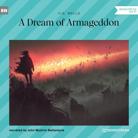 Hörbüch “A Dream of Armageddon (Unabridged) – H. G. Wells”