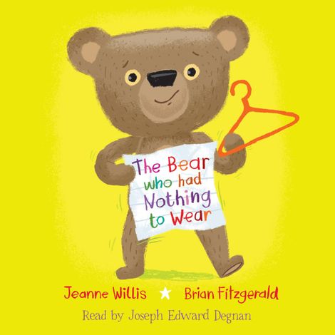 Hörbüch “The Bear Who Had Nothing to Wear (Unabridged) – Jeanne Willis”