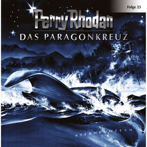 Hörbüch “Perry Rhodan, Folge 25: Das Paragonkreuz – Perry Rhodan”