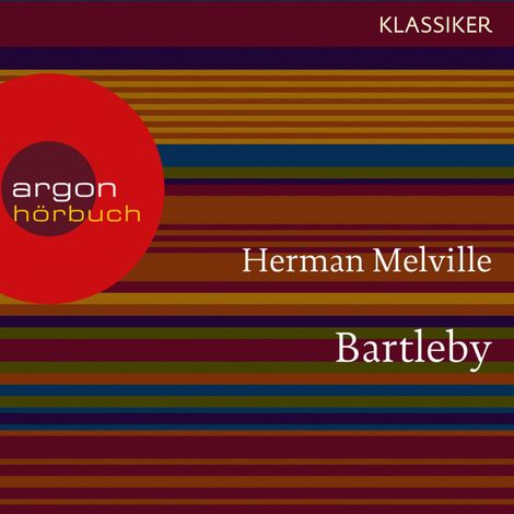Hörbüch “Bartleby (Ungekürzte Lesung) – Herman Melville”