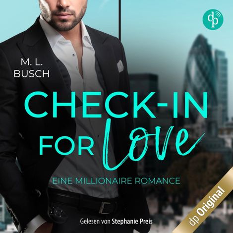 Hörbüch “Check-in for love - Eine Millionaire Romance (Ungekürzt) – M.L. Busch”