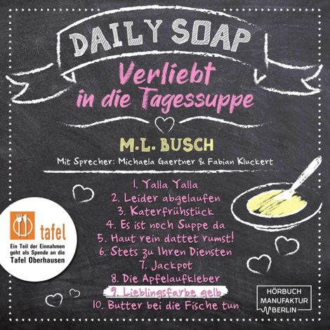 Hörbüch “Lieblingsfarbe gelb - Daily Soap - Verliebt in die Tagessuppe - Dienstag, Band 9 (ungekürzt) – M. L. Busch”