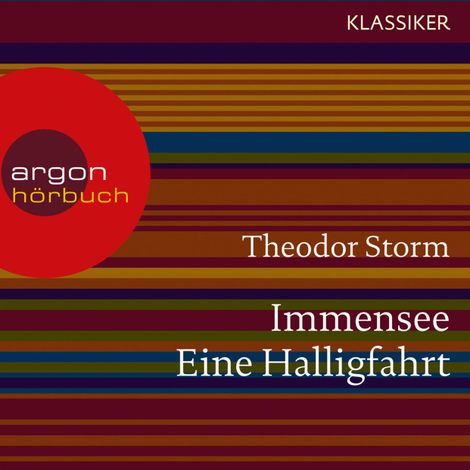 Hörbüch “Immensee / Eine Halligfahrt (Ungekürzte Lesung) – Theodor Storm”