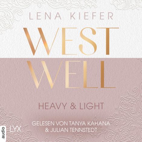 Hörbüch “Westwell - Heavy & Light - Westwell-Reihe, Teil 1 (Ungekürzt) – Lena Kiefer”
