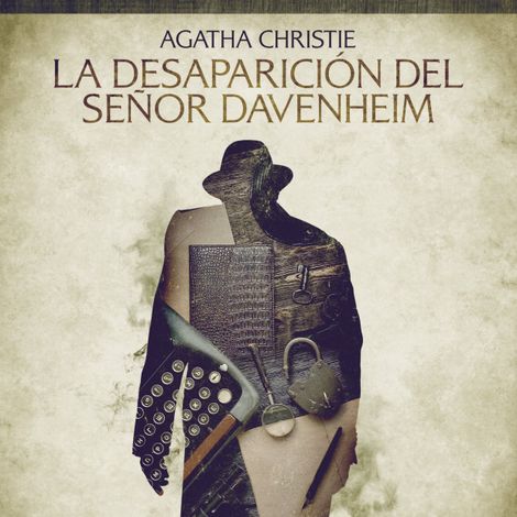 Hörbüch “La desaparición del señor Davenheim - Cuentos cortos de Agatha Christie – Agatha Christie”