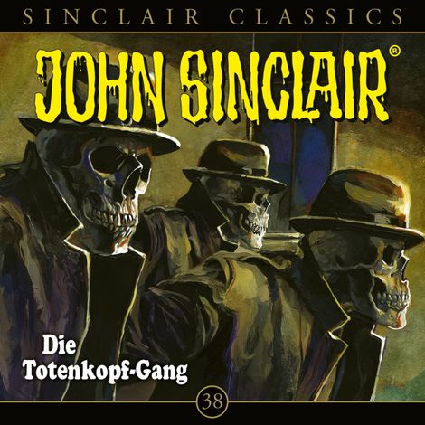 Hörbüch “Geisterjäger John Sinclair, Classics, Folge 38: Die Totenkopf-Gang – Jason Dark”