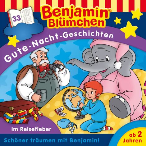 Hörbüch “Benjamin Blümchen, Gute-Nacht-Geschichten, Folge 33: Im Reisefieber – Vincent Andreas”