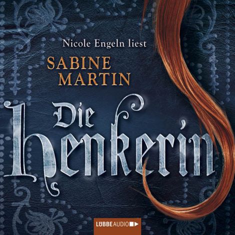 Hörbüch “Die Henkerin – Sabine Martin”