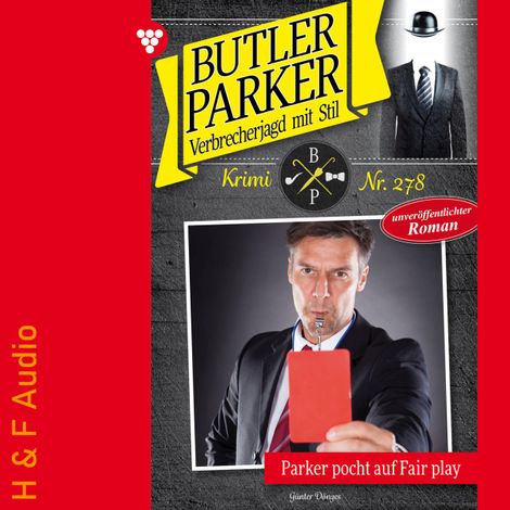Hörbüch “Parker pocht auf Fair Play - Butler Parker, Band 278 (ungekürzt) – Günter Dönges”