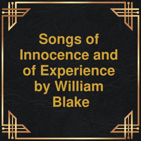 Hörbüch “Songs of Innocence and of Experience (Unabridged) – William Blake”