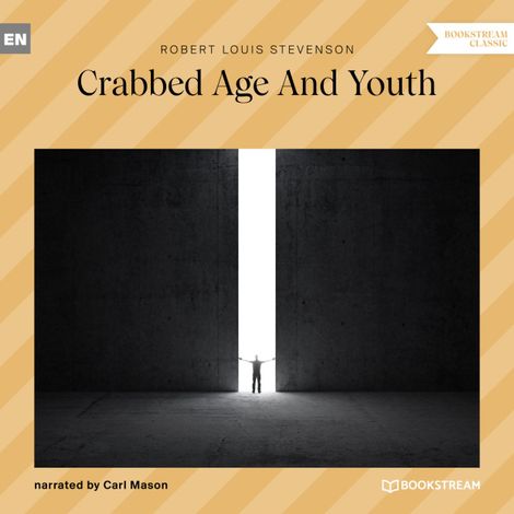 Hörbüch “Crabbed Age and Youth (Unabridged) – Robert Louis Stevenson”