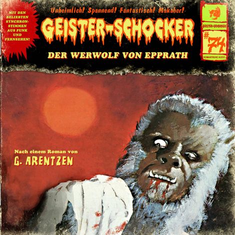Hörbüch “Geister-Schocker, Folge 74: Der Werwolf von Epprath – G. Arentzen”