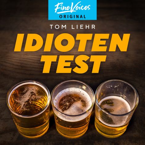 Hörbüch “Idiotentest (ungekürzt) – Tom Liehr”