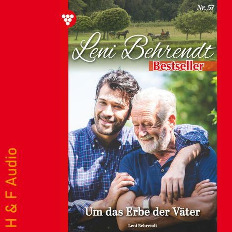 Hörbüch “Um das Erbe der Väter - Leni Behrendt Bestseller, Band 57 (ungekürzt) – Leni Behrendt”